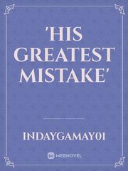 'HIS GREATEST MISTAKE' Book
