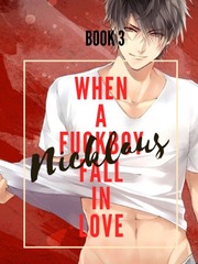 When A Fuckboy Fall In Love (Nicklaus) Book