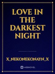 love in the darkest night Book