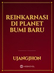 Reinkarnasi di Planet Bumi Baru Book