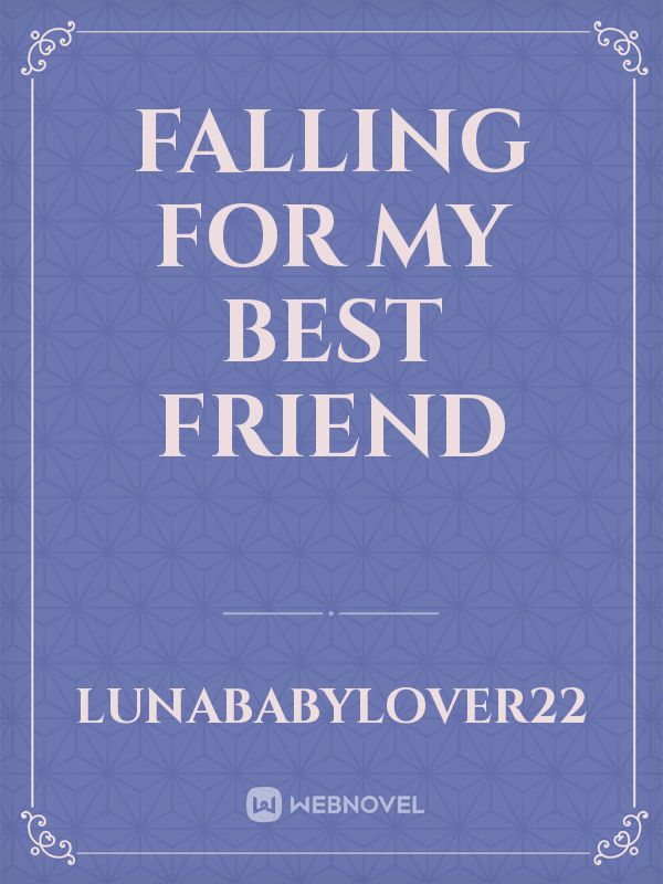 Falling For My Best Friend Book