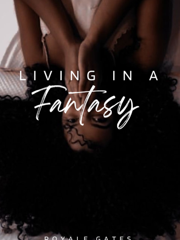 Living In A Fantasy | BWMW