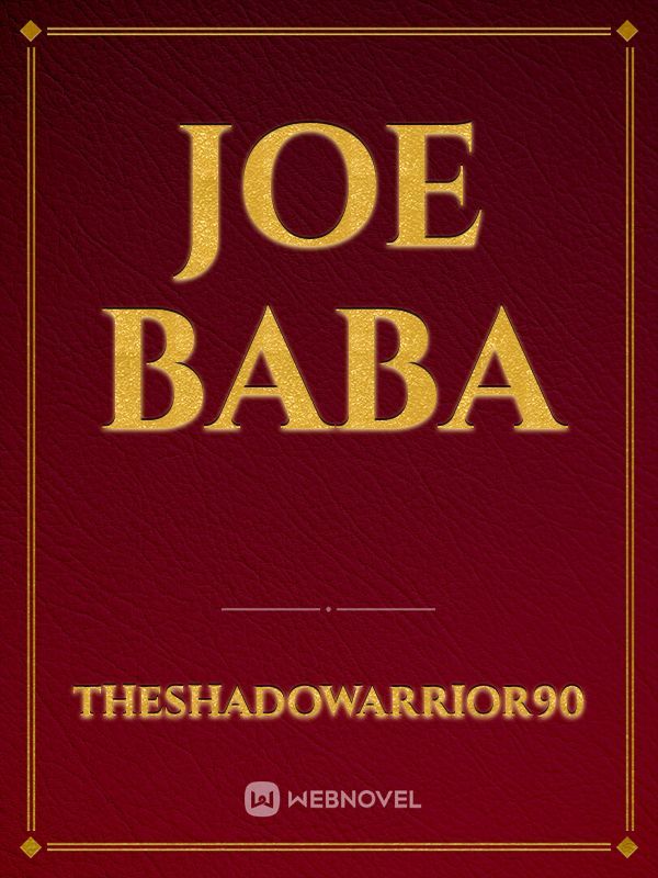 The Story Of Joe Baba