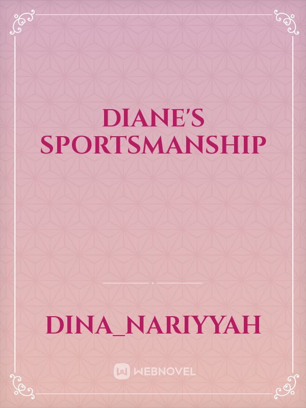 Diane's Sportsmanship