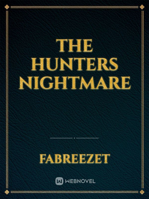 The Hunters Nightmare