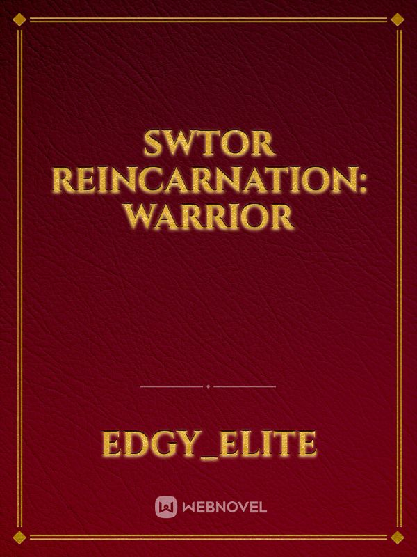 SWTOR Reincarnation: Warrior Book