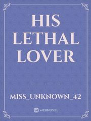 HIS LETHAL LOVER Book