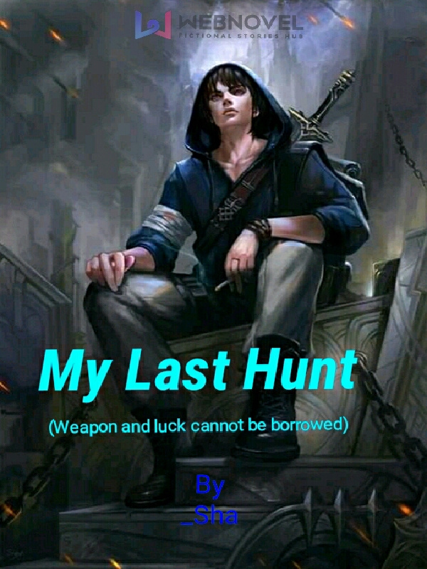 My Last Hunt