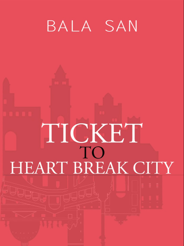 TICKET TO HEART BREAK CITY