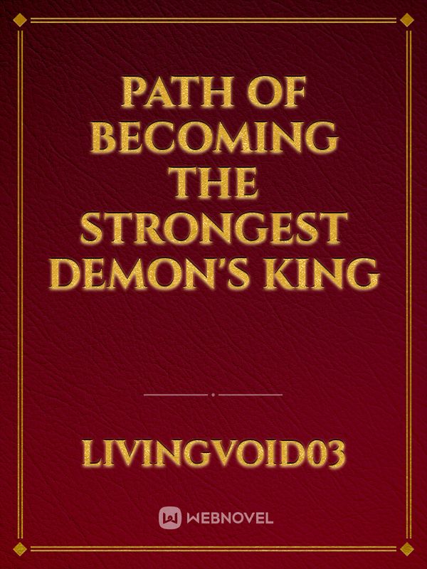Path of Becoming the Strongest Demon's King