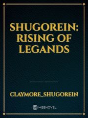 Shugorein: Rising of Legands Book