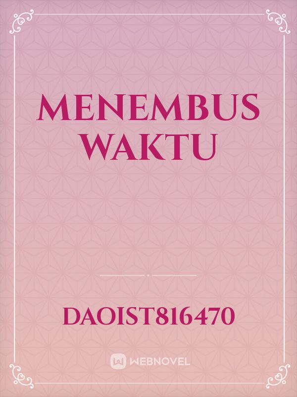 MENEMBUS WAKTU