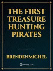 The First Treasure  Hunting Pirates Book