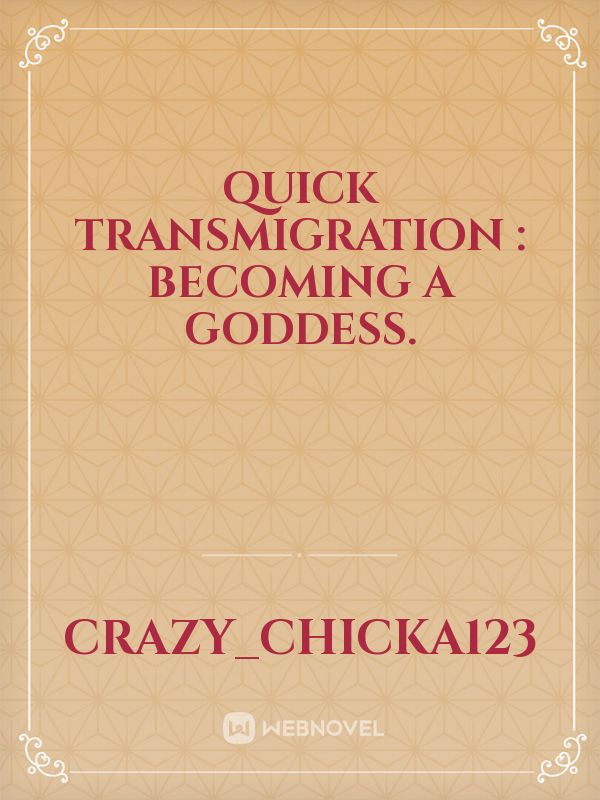 Quick Transmigration : Becoming a Goddess. Book
