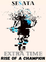 Extra Time: Rise of a Champion Book