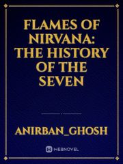 Flames of Nirvana: The history of the seven Book
