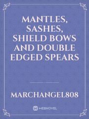 Mantles, Sashes, Shield Bows and Double Edged Spears Book