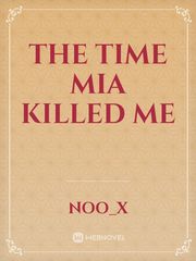 the time mia killed me Book