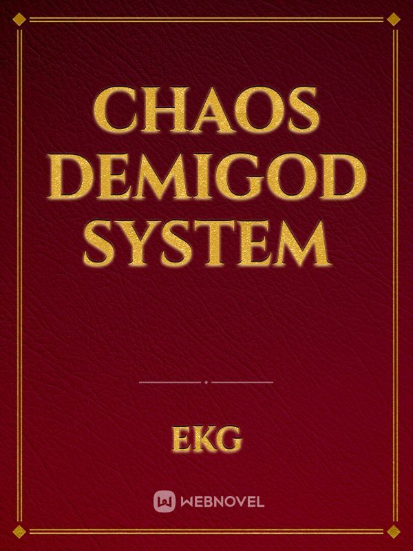 Chaos Demigod System