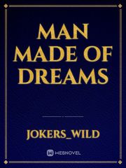 Man made of dreams Book