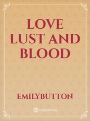love lust and blood Book