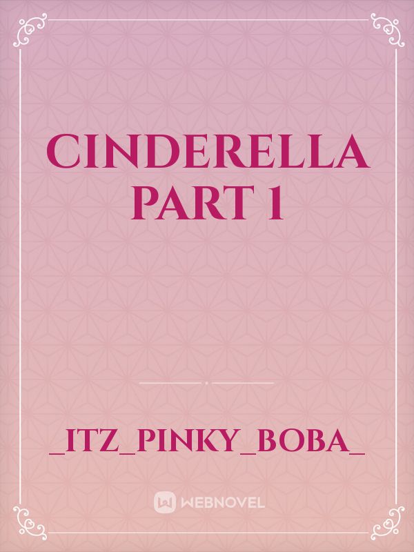 Cinderella part 1