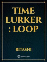 Time lurker : Loop Book