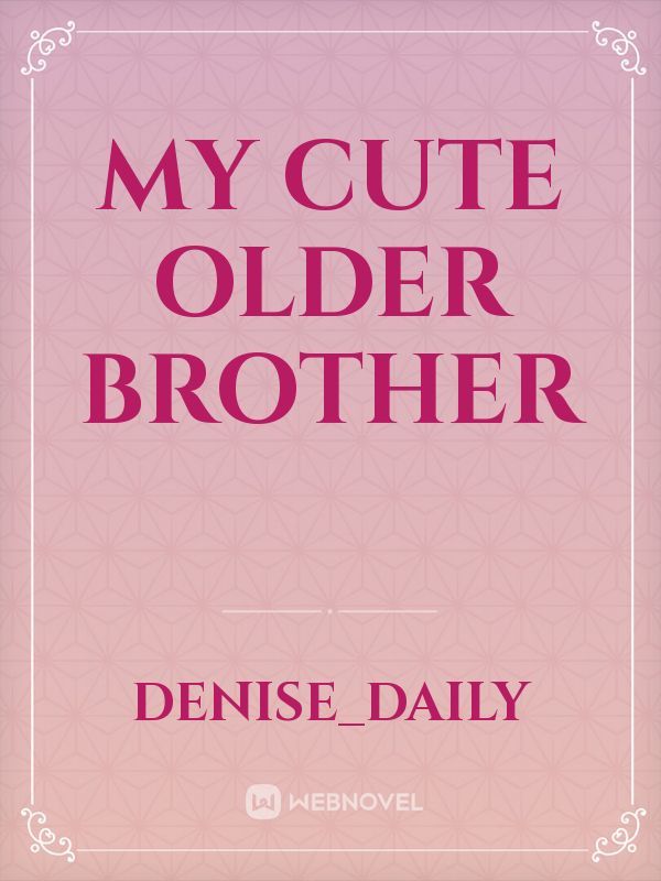 My Cute Older Brother Book