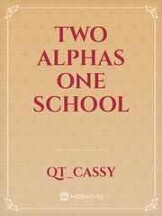 Two alphas one school Book
