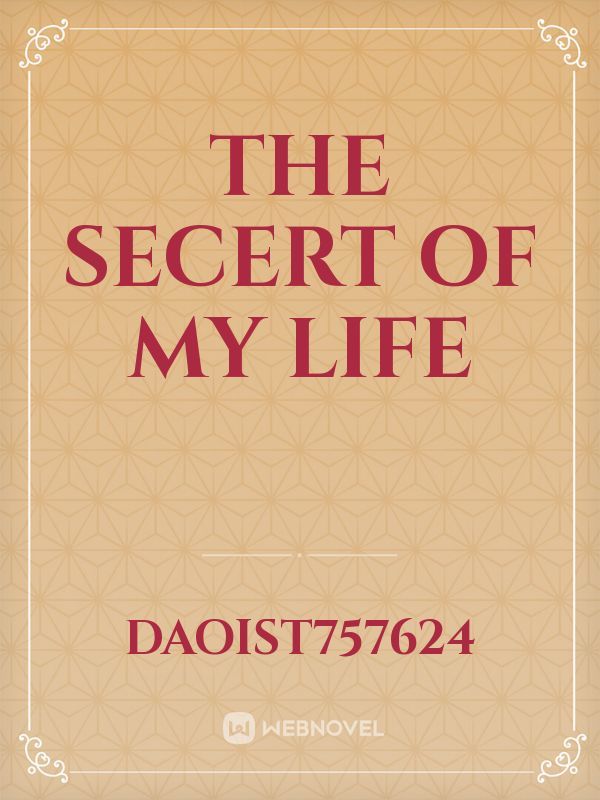 The Secert Of My Life Book