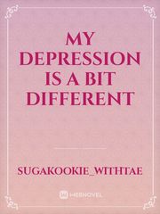 My depression is a bit different Book