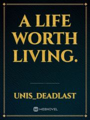 A Life Worth Living. Book