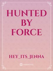 Hunted by force Book