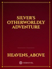 Silver's Otherworldly Adventure Book