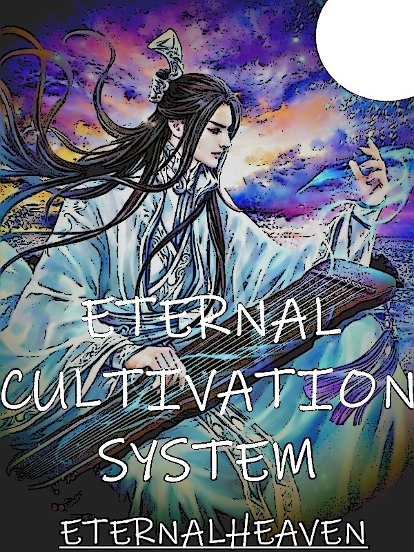 [Hiatus]Eternal Cultivation System