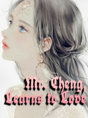 Mr. Cheng, Learns To Love. Book