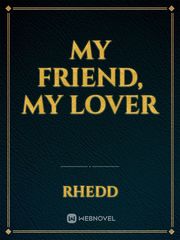 My friend, my lover Book