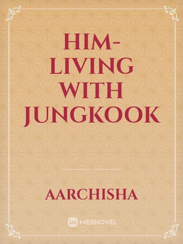HIM- LIVING WITH JUNGKOOK Book