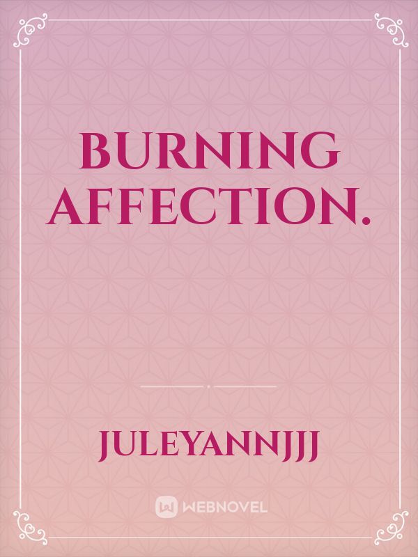 Burning Affection. Book