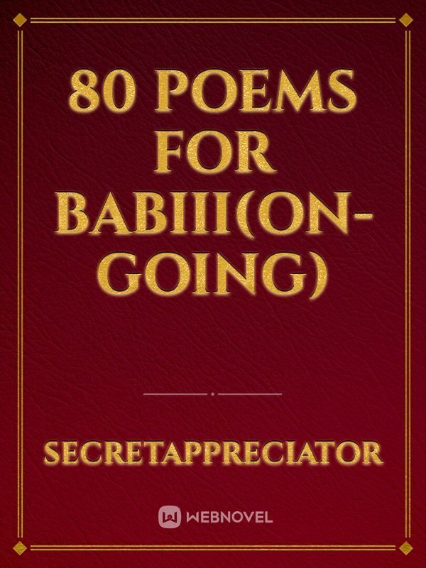80 Poems for Babiii(On-Going) Book