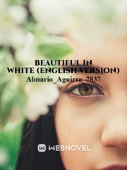 BEAUTIFUL IN WHITE (English Version) Book