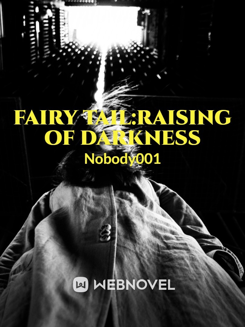 Fairy Tail:Raising of Darkness