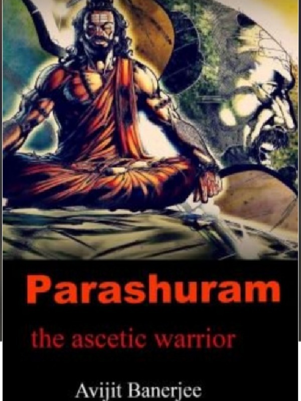 Parashuraam: The Ascetic Warrior
