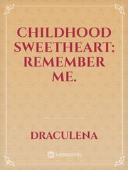 Childhood Sweetheart: Remember me. Book