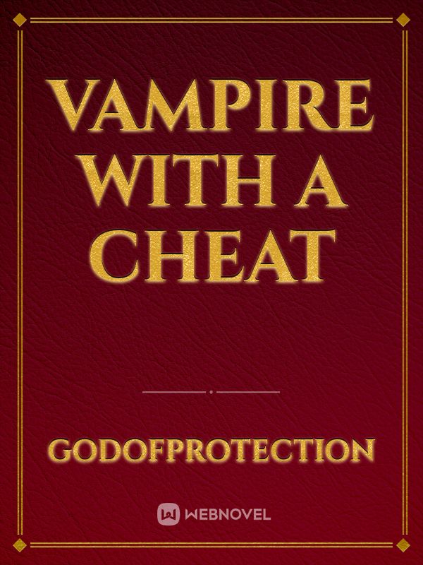 Vampire With A Cheat