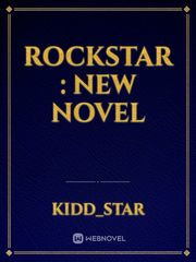 Rockstar : New Novel Book
