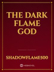 The Dark Flame God Book