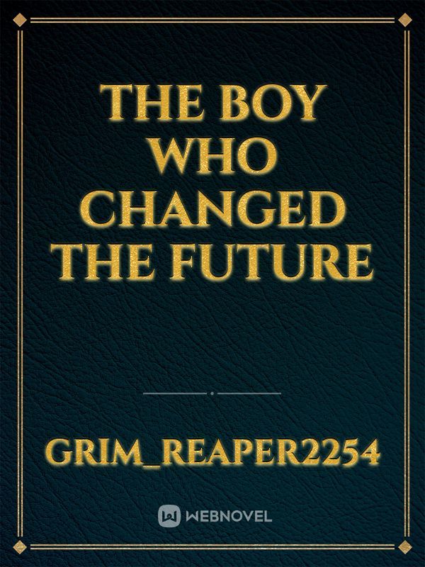 The Boy Who Changed The Future Book