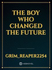 The Boy Who Changed The Future Book