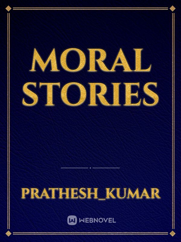 MORAL STORIES